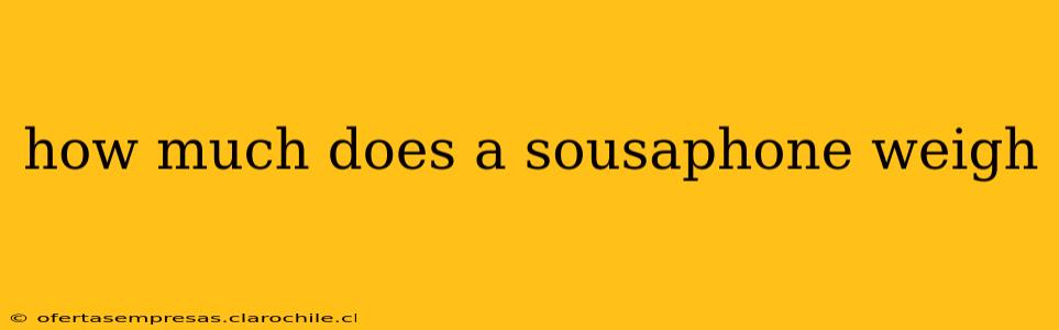 how much does a sousaphone weigh