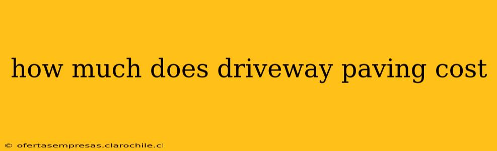 how much does driveway paving cost