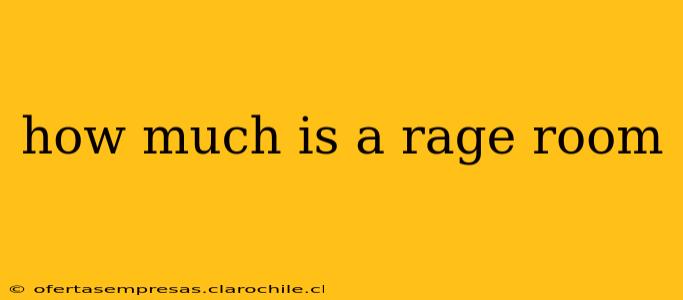 how much is a rage room