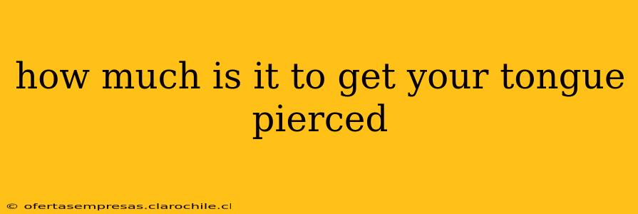 how much is it to get your tongue pierced