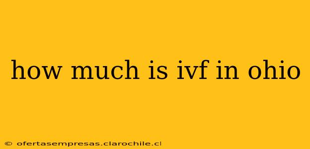 how much is ivf in ohio