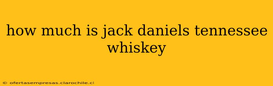 how much is jack daniels tennessee whiskey