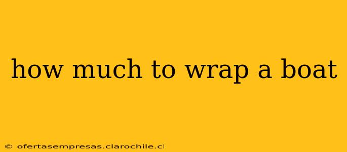 how much to wrap a boat