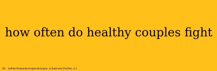 how often do healthy couples fight