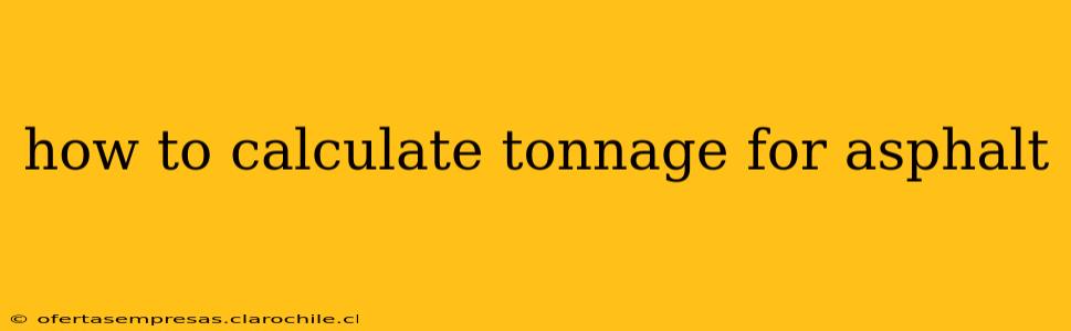 how to calculate tonnage for asphalt