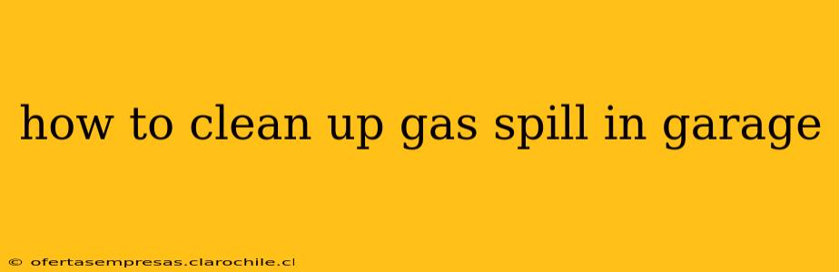 how to clean up gas spill in garage