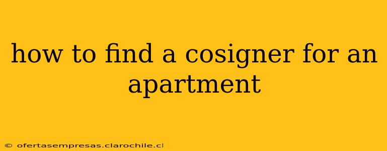 how to find a cosigner for an apartment
