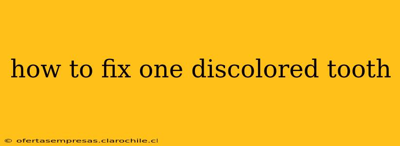 how to fix one discolored tooth
