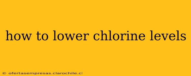 how to lower chlorine levels