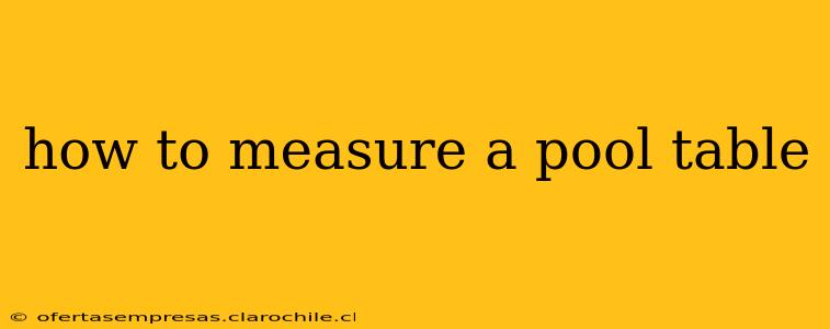 how to measure a pool table
