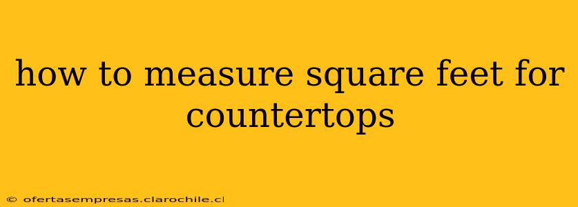 how to measure square feet for countertops