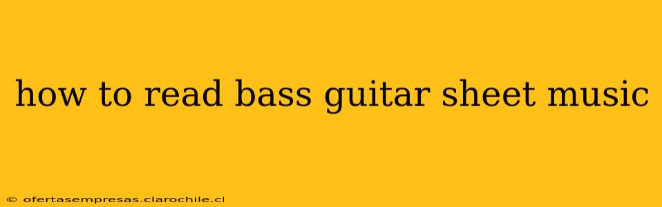 how to read bass guitar sheet music