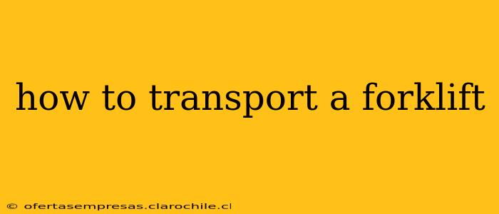 how to transport a forklift