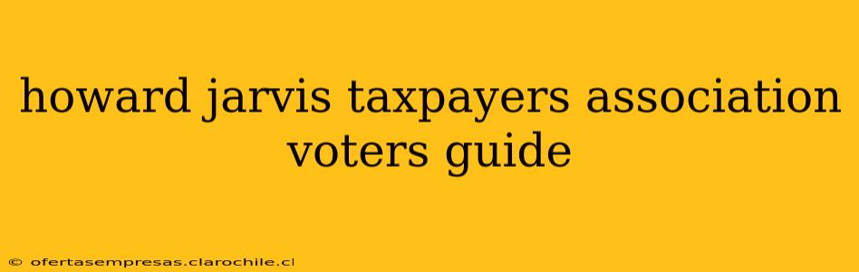 howard jarvis taxpayers association voters guide