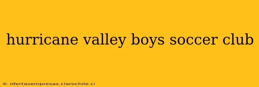 hurricane valley boys soccer club