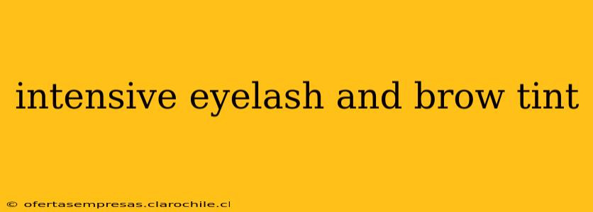 intensive eyelash and brow tint