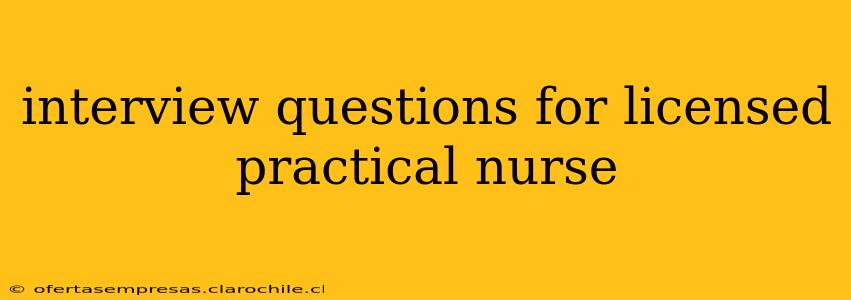 interview questions for licensed practical nurse