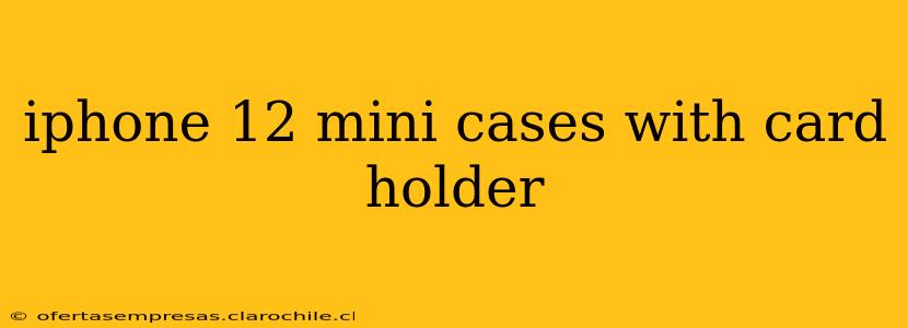 iphone 12 mini cases with card holder