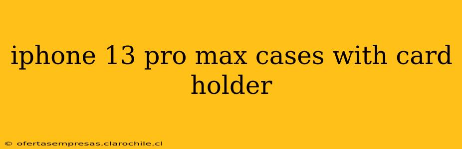 iphone 13 pro max cases with card holder