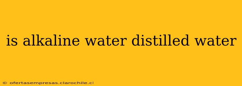 is alkaline water distilled water