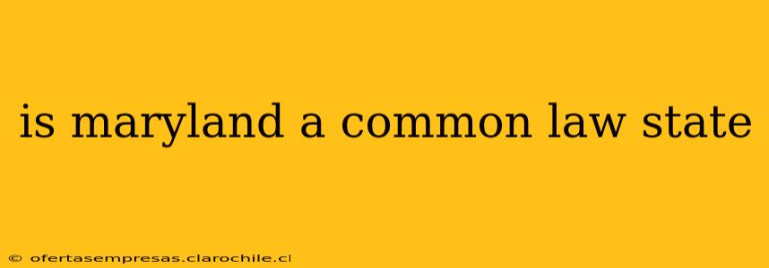 is maryland a common law state