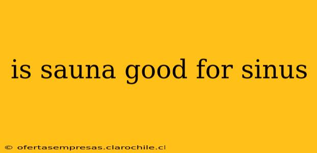 is sauna good for sinus