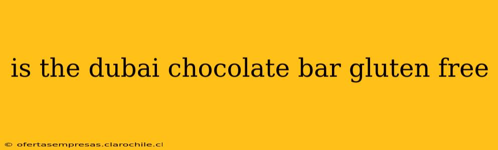 is the dubai chocolate bar gluten free