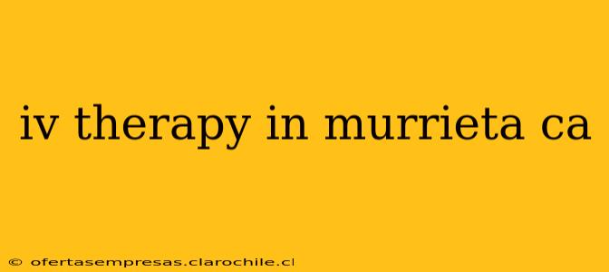 iv therapy in murrieta ca