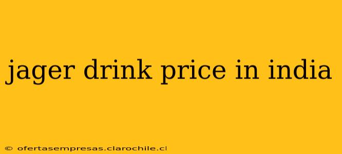 jager drink price in india