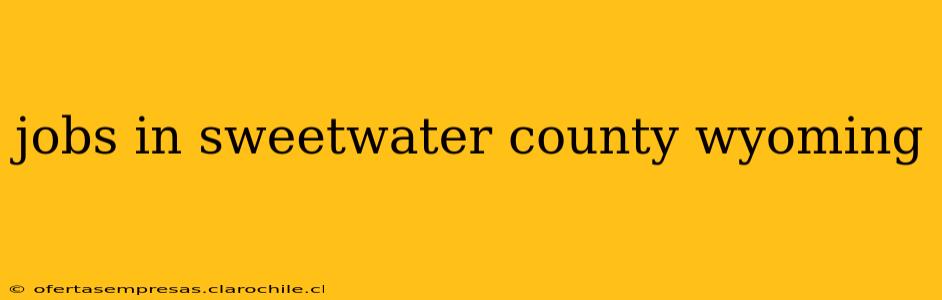 jobs in sweetwater county wyoming