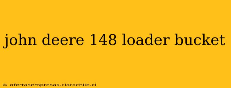 john deere 148 loader bucket