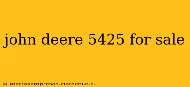 john deere 5425 for sale