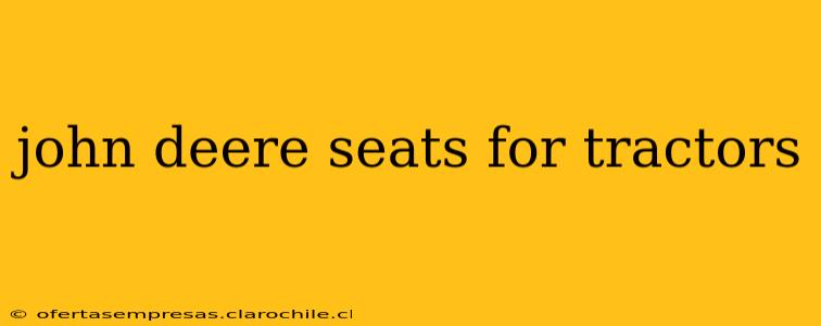 john deere seats for tractors