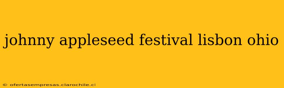 johnny appleseed festival lisbon ohio