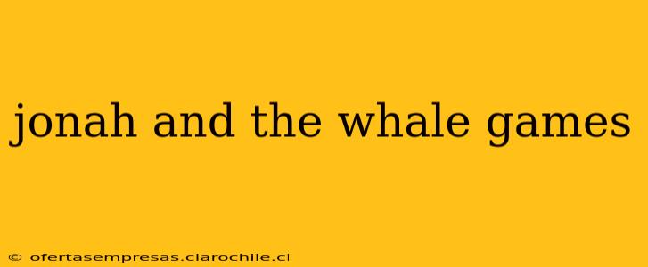 jonah and the whale games