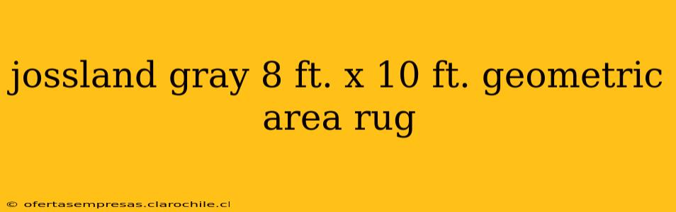 jossland gray 8 ft. x 10 ft. geometric area rug
