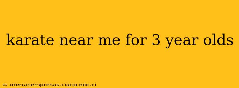 karate near me for 3 year olds