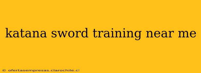 katana sword training near me