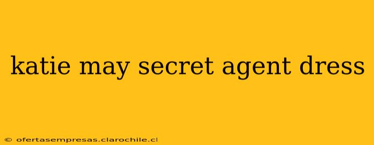 katie may secret agent dress