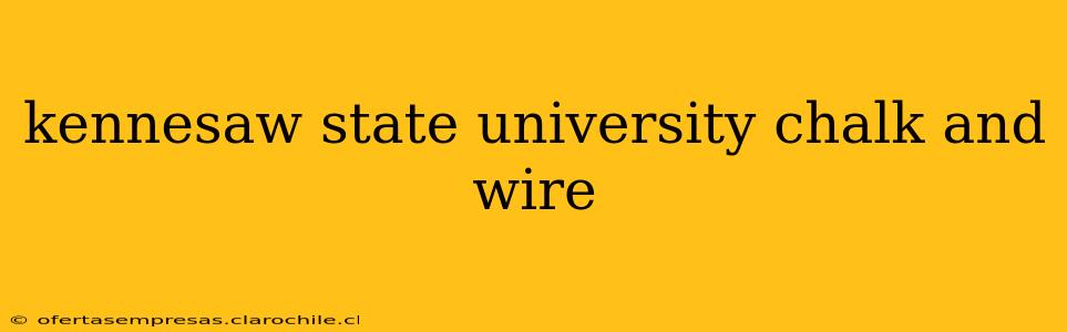 kennesaw state university chalk and wire