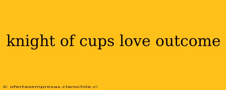 knight of cups love outcome