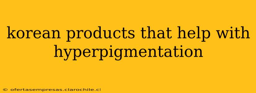 korean products that help with hyperpigmentation