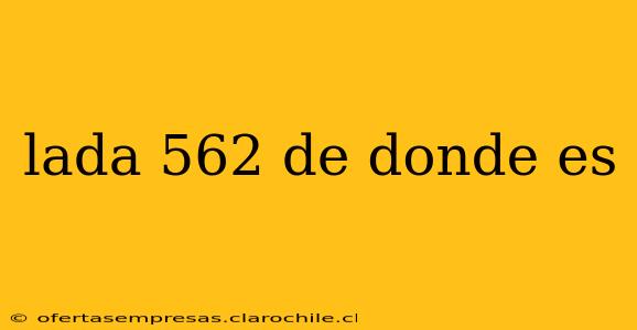 lada 562 de donde es