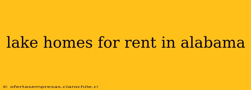 lake homes for rent in alabama