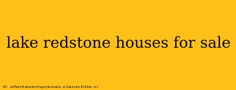 lake redstone houses for sale
