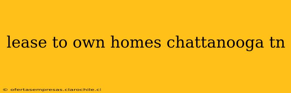 lease to own homes chattanooga tn