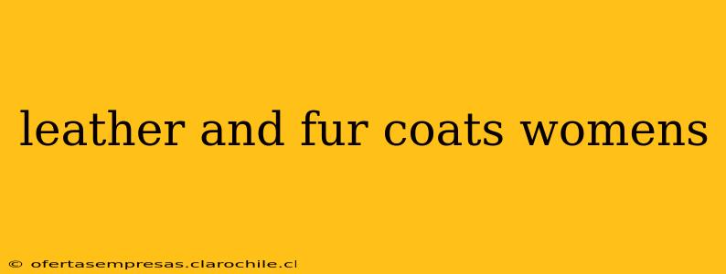 leather and fur coats womens