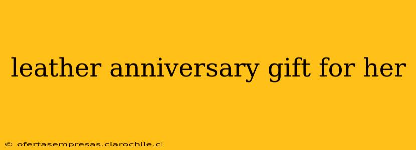 leather anniversary gift for her