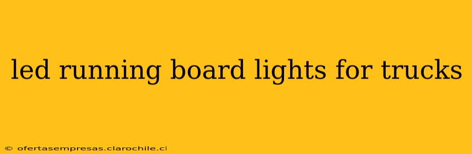 led running board lights for trucks