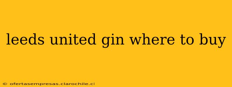 leeds united gin where to buy